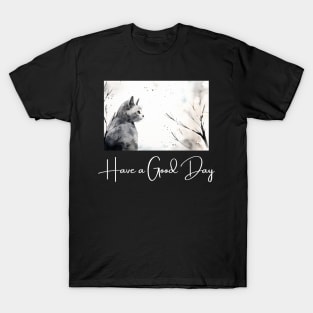 have a good day (cat ver) T-Shirt